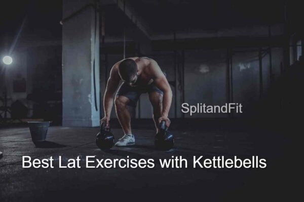 Best Lat Exercises with Kettlebells