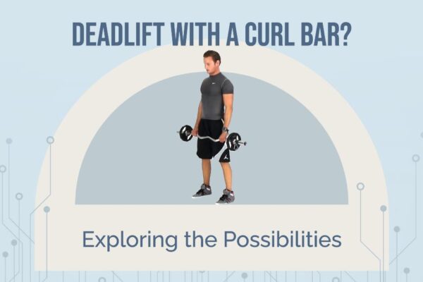 Can You Deadlift With a Curl Bar